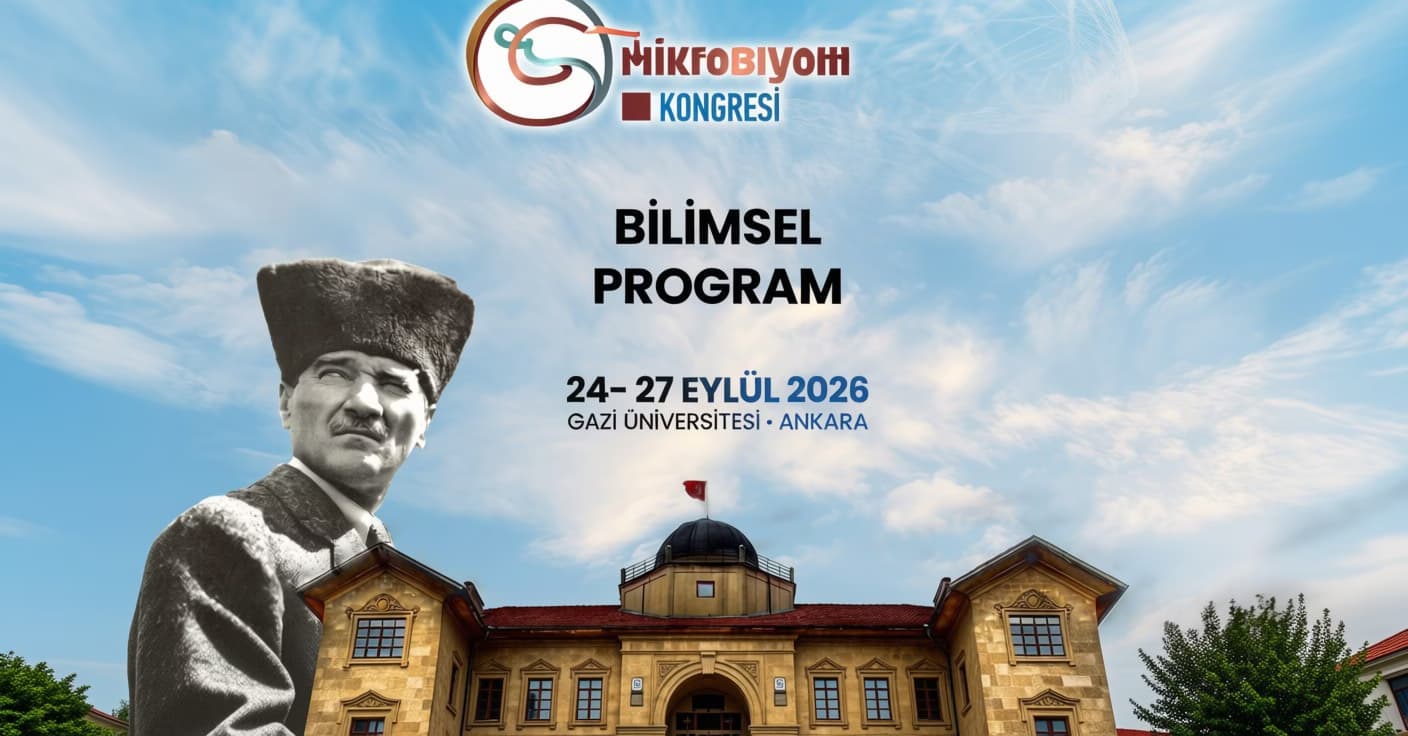 Gazi Üniversitesi’nin 100. Yılında 6. Mikrobiyom Kongresi Ankara’da Düzenleniyor